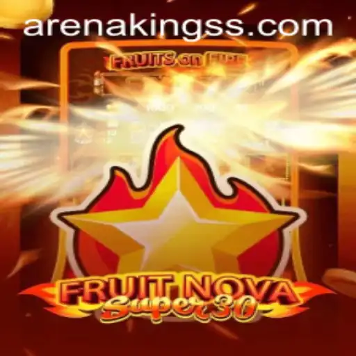 Enter the World of Fruits with FruitrNovaSupe30 and Dominate Arena Kings